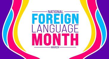 March is National Foreign Language Month background template. Holiday concept. use to background, banner, placard, card, and poster design template with text inscription and standard color. vector