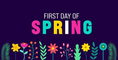First Day of Spring or It's First Spring Day background template with colorful flower. Hello spring  or Spring background with beautiful colorful flower. Vector illustration template.