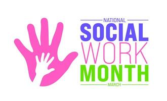 March is Social Work Month background template with hand rising up showing strong power. use to background, banner, placard, card, and poster design template with text inscription and standard color vector