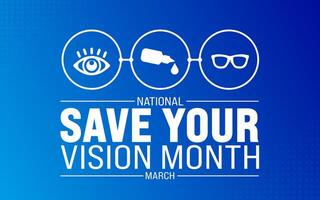 March is Save Your Vision Month background template. Holiday concept. use to background, banner, placard, card, and poster design template with text inscription and standard color. vector illustration