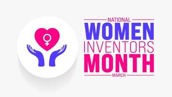 March is National Women Inventors Month background template. Holiday concept. use to background, banner, placard, card, and poster design template with text inscription and standard color. vector