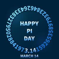 March 14 Happy PI Day round background - Pi Numbers circle shaped vector modern illustration