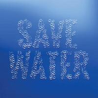 save water concept made with bubbles vector