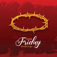 grungy style good friday blessing background with crown design vector