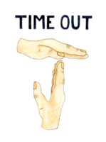 Watercolor illustration of hand making gesture and dark blue text TIME OUT. Isolated. Sport, game, business, pause concept. Drawn by hand. png