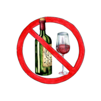 Watercolor illustration of a bottle and glass in a crossed out red circle. Prohibition of alcohol consumption. Isolated. Composition for design, banner, web, poster. png