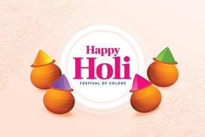 happy holi traditional greeting with colorful gulal pots vector