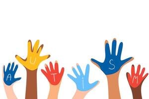 Different skin tone hands with paint and autism written on them. World Autism Awareness Day. Background, banner, card, poster with text vector