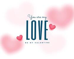 you are my valentine love message greeting design vector