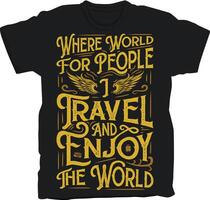 Traveling Vintage typography tshirt design with vector file included for easy editing or printing.