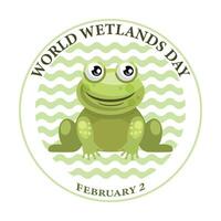 World Wetlands Day, funny frog in the swamp. February 2. Congratulation banner, postcard, poster, vector