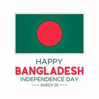 contento Bangladesh independencia día celebracion cada año en 26 marzo. nacional fiesta en bangladesh vector ilustración para bandera, saludo tarjeta, póster con antecedentes.