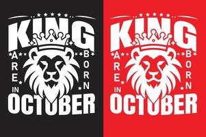 King are born in October birthday tshirt design vector