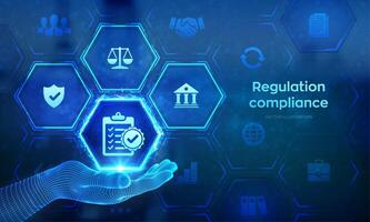 Regulation Compliance financial control internet technology concept on virtual screen. Compliance rules icon in wireframe hand. Reg Tech. Law regulation policy. Vector illustration.