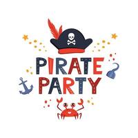 Vector illustration Pirate Party lettering with pirate's hat, scull and bones. Kids logo emblem. Textile fabric print. Vector illustration.