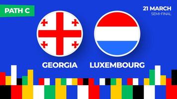 Georgia vs Luxembourg football 2024 match. Football 2024 playoff championship match versus teams intro sport background, championship competition final poster, flat style vector illustration