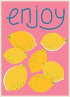 a bright summer poster with lemons on a pink background and the text enjoy vector illustration