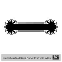 Islamic Label and Name Frame Glyph with outline Black Filled silhouettes Design pictogram symbol visual illustration vector