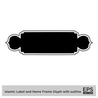 Islamic Label and Name Frame Glyph with outline Black Filled silhouettes Design pictogram symbol visual illustration vector