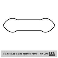 Islamic Label and Name Frame Thin Line Black stroke silhouettes Design pictogram symbol visual illustration vector