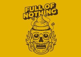 Full of nothing. Vintage illustration of a skull with a shit on it vector