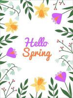 Colorful floral frame. Hello Spring inscription. Spring and summer bloom. Tulip, narcissus, crocus. Botanical background, banner, invitation template. vector