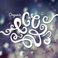 Vector blurred background. Eco hand lettering.