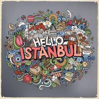 Cartoon cute doodles hand drawn Hello Istanbul inscription vector