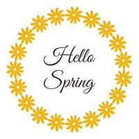 Hello Spring lettering in minimalist floral Wreath. Hand drawn frame with elegant Yellow flowers. Flat Springtime decoration elements for invitation cards posters with copy space. vector