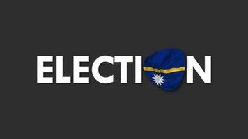 Nauru Flag with Election Text Seamless Looping Background Intro, 3D Rendering video