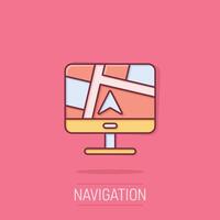 Computer navigation icon in comic style. Monitor pin gps cartoon vector illustration on isolated background. City area location splash effect business concept.