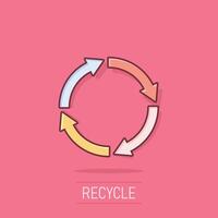 Recycle icon in comic style. Reuse cartoon vector illustration on isolated background. Recycling splash effect sign business concept.