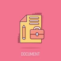 Document note with pen icon in comic style. Paper sheet pencil and briefcase cartoon vector illustration on isolated background. Notepad document splash effect business concept.