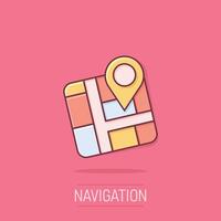 Map pin icon in comic style. GPS navigation cartoon vector illustration on isolated background. Locate position splash effect business concept.