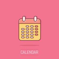 Calendar icon in comic style. Agenda cartoon vector illustration on isolated background. Schedule planner splash effect business concept.