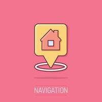 Home pin icon in comic style. House navigation cartoon vector illustration on isolated background. Locate position splash effect business concept.