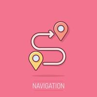 Map pin icon in comic style. GPS navigation cartoon vector illustration on isolated background. Locate position splash effect business concept.