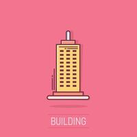 Building icon in comic style. Town skyscraper apartment cartoon vector illustration on isolated background. City tower splash effect business concept.