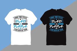 Dad Father Day T-shirt Design vector