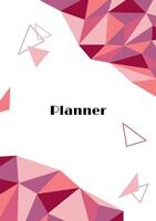 Planner book cover vector. Polygonal geometric design background with colorful triangle elements. Planner text. A5 size cover design for notebooks, notepads, journals and personal diary vector