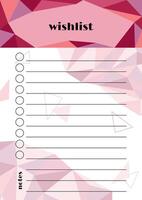 Wishlist template. Vector wish planner page. Polygonal geometric design background with colorful triangle elements. A5 size design for notebooks, notepads, journals and personal diary