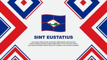 Sint Eustatius Flag Abstract Background Design Template. Sint Eustatius Independence Day Banner Wallpaper Vector Illustration. Sint Eustatius Independence Day