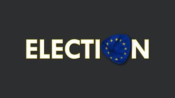 European Union, EU Flag with Election Text Seamless Looping Background Intro, 3D Rendering video