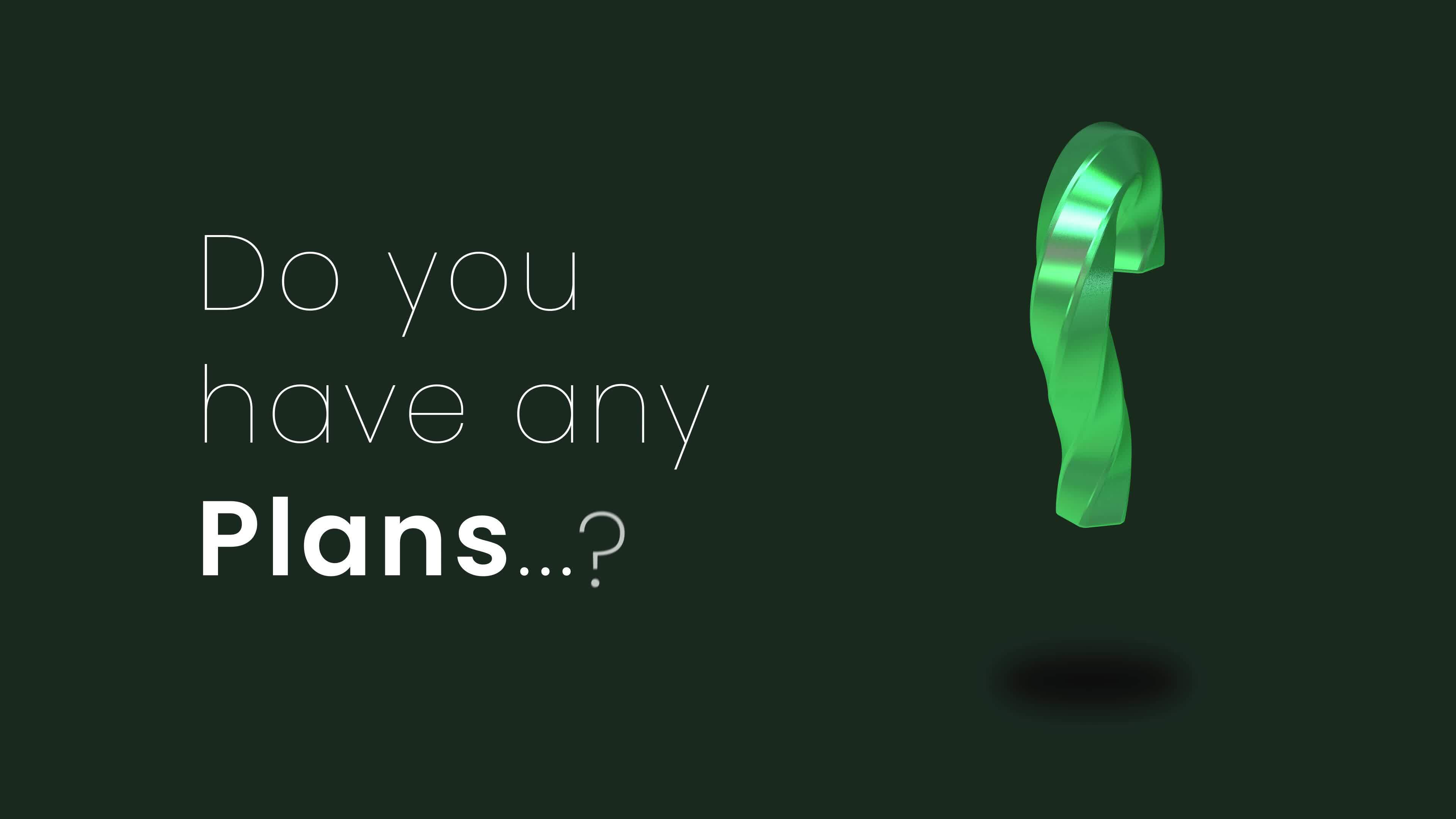 3D Question Mark Cool Animation, Do you have any Plans, 3D Rendering