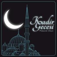 Kadir Gecesi or laylat al-qadr concept illustration. Mosque and crescent moon. Happy 27th night of the Ramadan text in image. vector