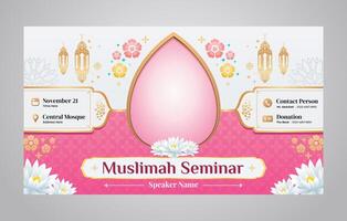Pink Islamic Seminar and Webinar Banner Design Template for Islamic Muslim Woman Teaching and Lecturing vector