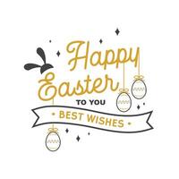 We wish you a very happy easter card, badge, logo, sign. Vector. Typography design with easter rabbit and hand eggs. Modern minimal style vector