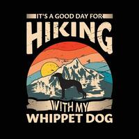 es un bueno día para excursionismo con mi lebrel perro tipografía camiseta diseño vector