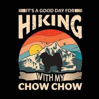 It's a good day for hiking with my Chow Chow Dog Typography T-shirt Design vector