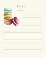 Recipe template for notes with watercolor macaroons hand drawn. vector